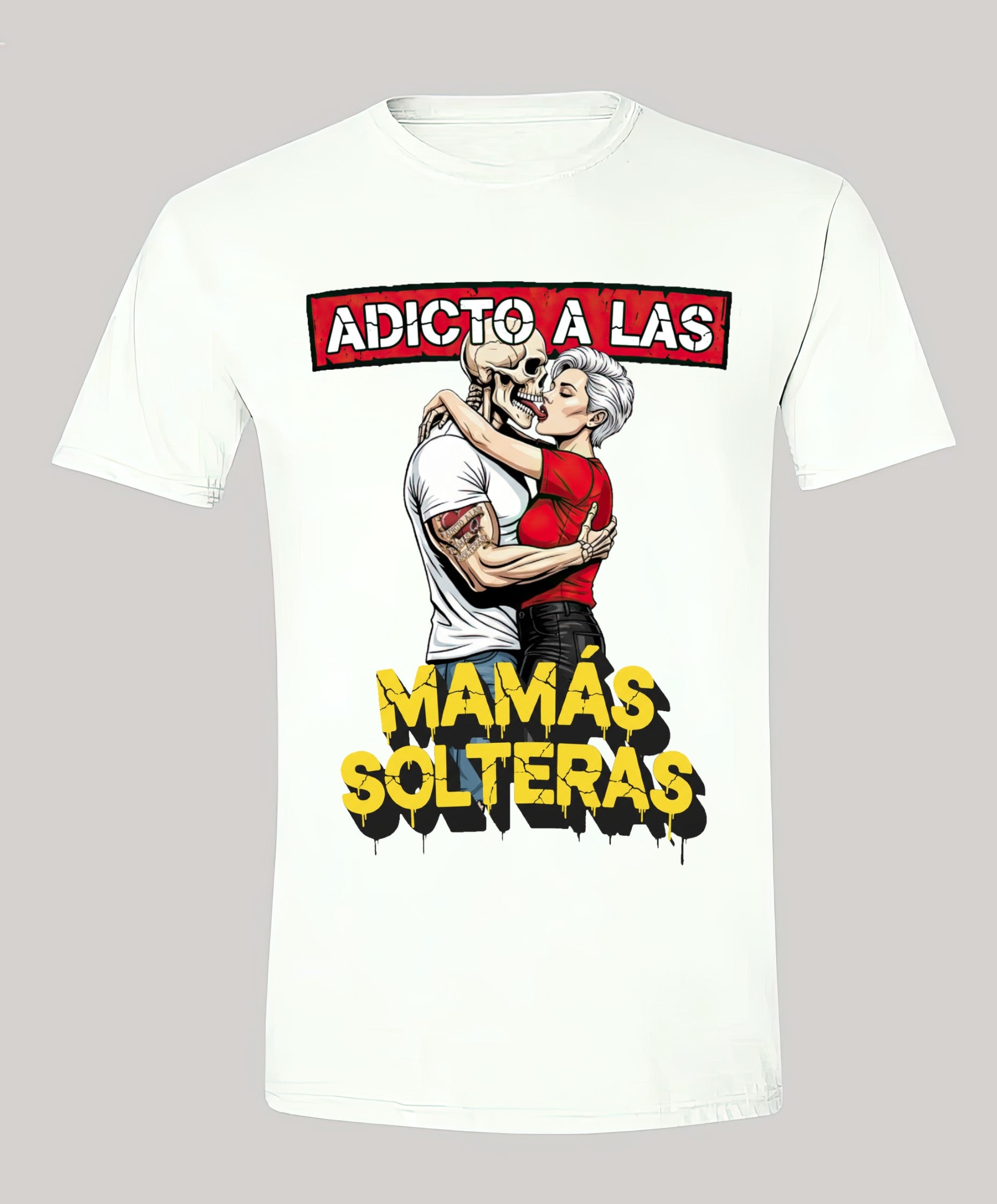 Playera Adicto a las MAMAS SOLTERAS