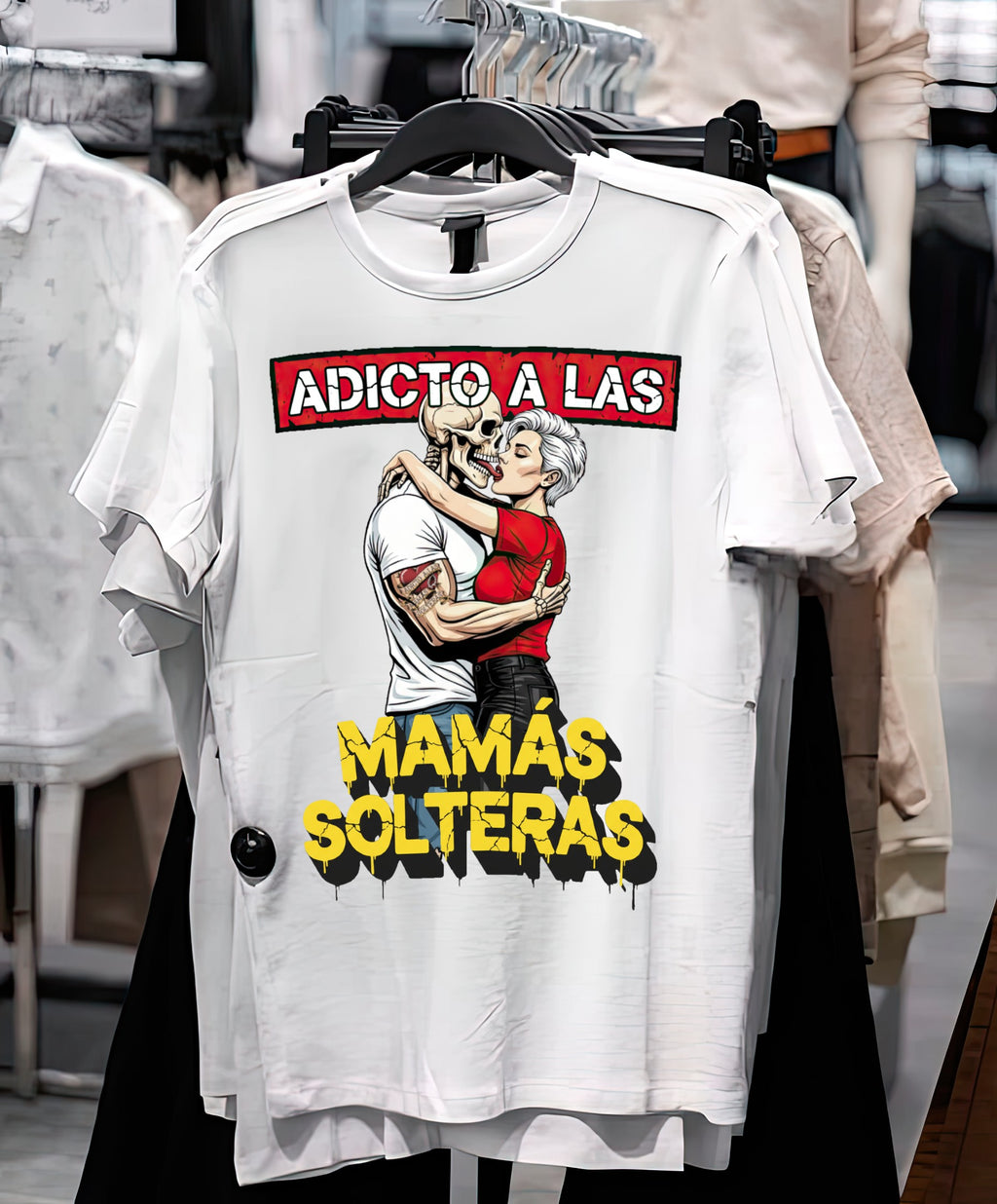 Playera Adicto a las MAMAS SOLTERAS